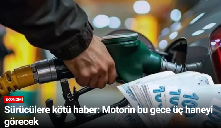 Sürücülere kötü haber: Motorin bu gece üç haneyi görecek