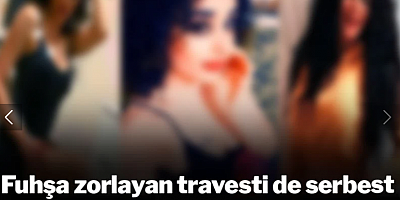 14 yaşındaki kızı satanlara 'çocuk şikayetçi değil' diye tahliye! Fuhşa zorlayan travesti de serbest