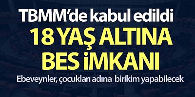 18 yaşından küçüklerin BES'e dahil edilmesini içeren teklif komisyonda kabul edildi