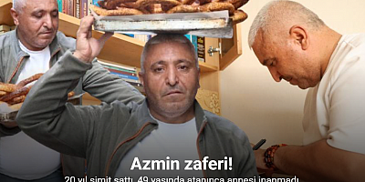 20 yıl simit sattı, 49 yaşında atanınca annesi inanmadı
