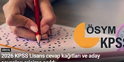 2026 KPSS Lisans cevap kağıtları ve aday cevapları erişime açıldı