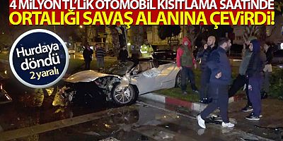 4 milyon TL'lik otomobil kısıtlama saatinde ortalığı savaş alanına çevirdi