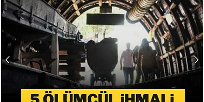 5 ölümcül ihmali görmezden gelmişler