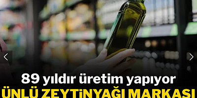 89 yıllık zeytinyağı markası iflasın eşiğinde: Mahkeme 3 ay süre verdi