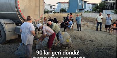 90’lar geri döndü: Tekirdağ’da bidonla yaşam mücadelesi