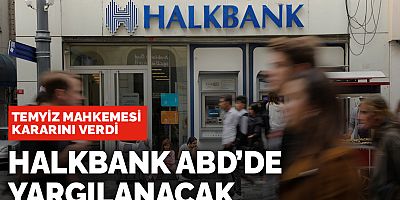 ABD'de mahkeme Halkbank davasının devamına karar verdi