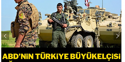 ABD'nin Türkiye Büyükelçisi ağzındaki baklayı çıkardı