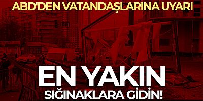 ABD'nin Ukrayna Büyükelçiliği, ülkedeki ABD'lilere en yakın sığınakları bulmaları yönünde uyardı