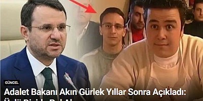 Adalet Bakanı Akın Gürlek Yıllar Sonra Açıkladı: Ünlü Dizide Rol Almış