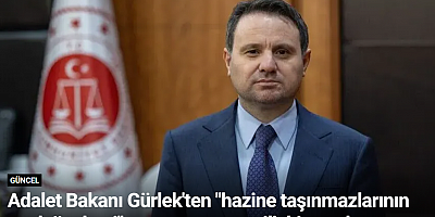 Adalet Bakanı Gürlek'ten 