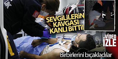 Adana'da sevgililer evde birbirini bıçakladı