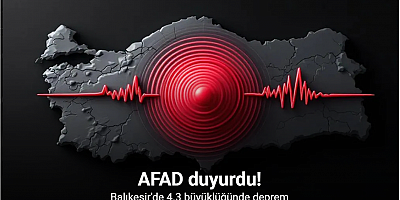 AFAD duyurdu! Balıkesir'de 4.3 büyüklüğünde deprem