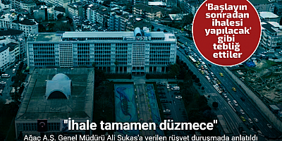 Ağaç A.Ş. Genel Müdürü Ali Sukas’a verilen 4.5 milyon TL rüşvet duruşmada anlatıldı