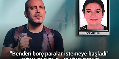 Ahbap Derneği soruşturmasında gözaltına alınan avukat Ece Güner’in ifadesi ortaya çıktı