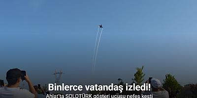 Ahlat’ta SOLOTÜRK gösteri uçusu nefes kesti