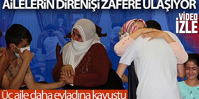 Ailelerin direnişi zafere ulaşıyor