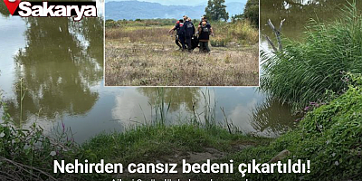 Ailesi 2 gündür haber alamıyordu, nehirden cansız bedeni çıkartıldı
