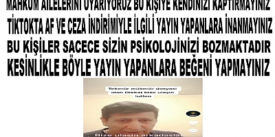 Ajans Olarak Mahkum Ailelerini Uyarıyoruz Bu Kişiye  Kendinizi Kaptırmayınız