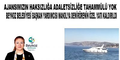 Ajansımızın Farkı Burada Haksızlığa Tahammülü Yoktur Manolya Demirörenin Özel Yatı Kaldırıldı