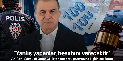 AK Parti Sözcüsü Çelik: 