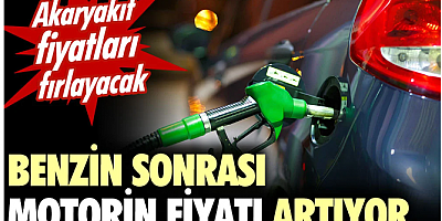 Akaryakıt fiyatları fırlayacak: Benzin sonrası motorin fiyatı artıyor