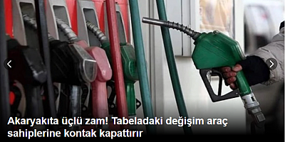 Akaryakıta üçlü zam! Tabeladaki değişim araç sahiplerine kontak kapattırır