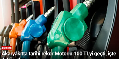 Akaryakıtta tarihi rekor:Motorin 100 TL'yi geçti, işte il il fiyatlar