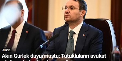 Akın Gürlek duyurmuştu: Tutukluların avukat görüşmelerine kısıtlama geliyor
