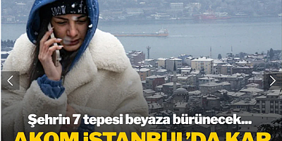 AKOM İstanbul'da kar için ilk kez tarih verdi