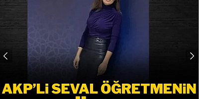 AKP’li Seval öğretmenin jet yükselişi