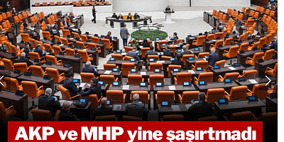 AKP ve MHP'de eller yine 'ret' için kalktı