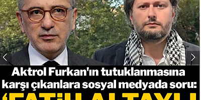 Aktrol Furkan'ın tutuklanmasına karşı çıkanlara sosyal medyada soru: Fatih Altaylı tutuklanırken neredeydiniz?