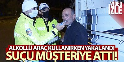 Alkollü araç kullanırken yakalandı, suçu müşteriye attı
