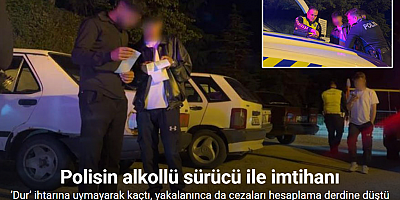 Alkollü sürücü ’dur’ ihtarına uymayarak kaçtı, yakalanınca da cezaları hesaplama derdine düştü