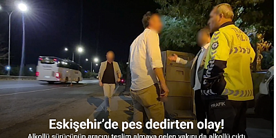 Alkollü sürücünün aracını teslim almaya gelen yakını da alkollü çıktı
