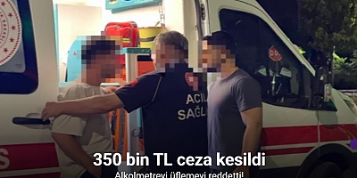 Alkolmetreyi üflemeyi reddeden sürücüye 350 bin TL ceza