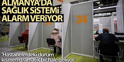 Almanya'da sağlık sistemi alarm veriyor