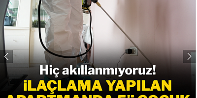 Alt komşu evini ilaçlattı, 5 çocuk hastanelik oldu