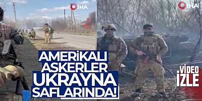Amerikalı askerler Ukrayna saflarında savaşırken görüntülendi