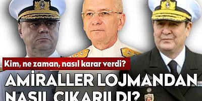 Amirallerin lojmandan çıkarılmasının perde arkası