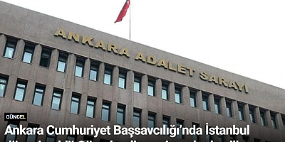 Ankara Cumhuriyet Başsavcılığı’nda İstanbul düzeni geldi! Görevlendirmenin ardından ilk operasyon için düğmeye basıldı