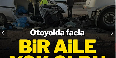 Ankara'daki feci kazada aynı aileden 3 kişi hayatını kaybetti