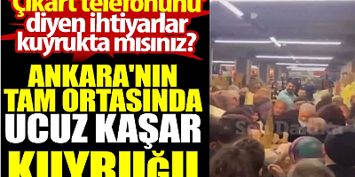Ankara'nın tam ortasında ucuz kaşar kuyruğu. 'Çıkart telefonunu' diyen ihtiyarlar kuyrukta mısınız?
