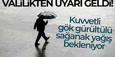 Ankara Valiliğinden kuvvetli gök gürültülü sağanak yağış uyarısı