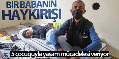 Annelerinin terk ettiği 2'si engelli 5 çocuğuyla yaşam mücadelesi veriyor