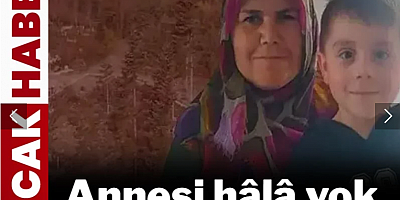 Annesiyle aranan 5 yaşındaki Osman'dan acı haber
