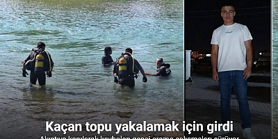Antalya’da akıntıya kapılarak kaybolan genci arama çalışmaları sürüyor