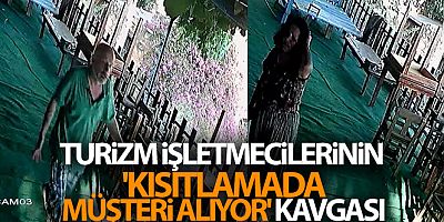 Antalya'da turizm işletmecilerinin 'kısıtlamada müşteri alıyor' kavgası önce hastanede ardından karakolda bitti