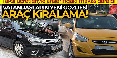 Araç kiralama taksilerin yerini alabilir