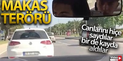 Araçla makas atıp kayda aldılar